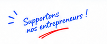 Supportons nos entrepreneurs !